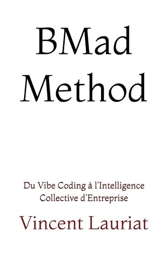 BMad Method — Vincent Lauriat